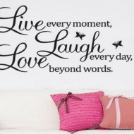 Live, Laugh, Love - Fiecare moment conteaza